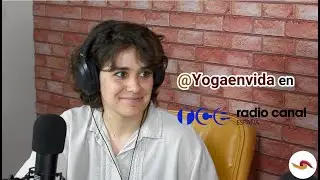 YOGAENVIDA en Radio Canal España -  Entrevista a Silvia Sanz