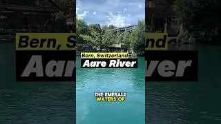 The Emerald Waters of Aare River #bern #river #capitalcity  #switzerlandbeauty  #travelshorts