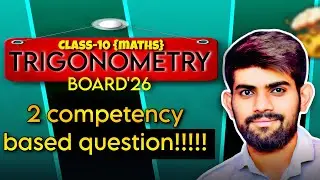Competency Based Questions | Trigonometry Class 10 | Ch 8 Maths Class 10 | Board 2026