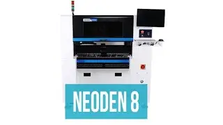 Neoden 8 - SMT Pick and Place - Unboxing
