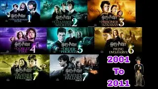 Harry Potter Series Years (2001 To 2011) #hollywood