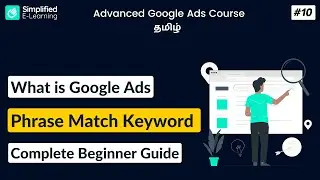 What is Phrase Match Keyword in Google Ads in Tamil | Google Ads Course in Tamil | #10