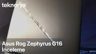 Asus ROG Zephyrus G16  Intel Core Ultra 9 185H RTX 4090 Gaming Laptop Teknorya İnceleme