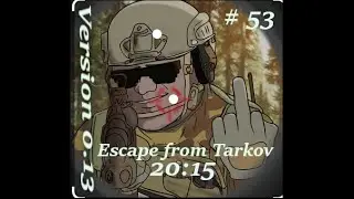 # Tag 53 Unterschlumpf Escape from Tarkov