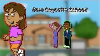 Dora Boycotts The First Day Of School/Grounded