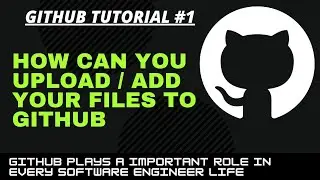 How To Upload Project To GitHub | Add Files From Scratch | How Can You Create Repository In Github