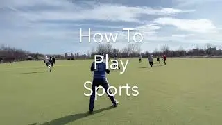 How To Play Sports