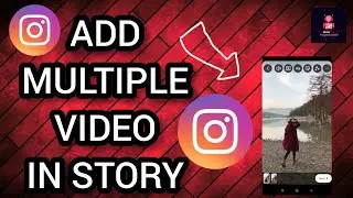 How To ADD MULTIPLE VIDEO In Instagram Story | Instagram Story Me Video Kaise Lagaye @ashishgupta__11