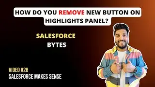 How to remove New button from Related Lists | Salesforce Bytes - Salesforce Makes Sense