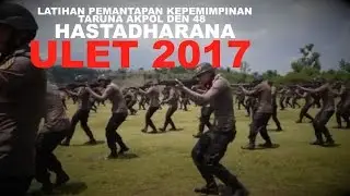 ULET TARUNA AKPOL 2017 den 48 HASTADHARA