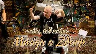 Mňága a Žďorp «Ne, teď ne!»