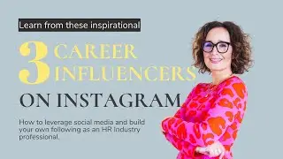 3 Career Influencers on Instagram to inspire you as a talent acquisition pro to do the same!