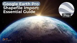 Google Earth Shapefile Import: Essential Guide