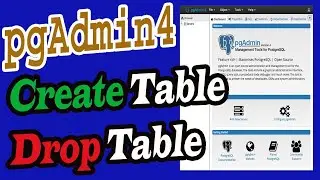 PostgreSql Create Table Part-03 | Drop Table In Postgresql | Delete Tables