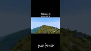 Best seeds minecraft! 