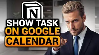 How To Show Notion Tasks In Google Calendar (FAST & EASY) | Connect Notion Tasks To Google Calendar