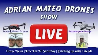 Free For All Saturday | Drones News | Catching up with Friends