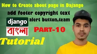 #10 Django Bangla Tutorial | How to Create about page in Django | Add footer, alert button, team etc