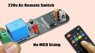 Simple 220v AC Remote Control Switch | No MCU Using