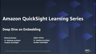 Deep dive on Embedding: 2023 Amazon QuickSight Learning Series