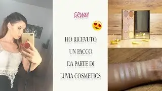 GRWM - PROVIAMO INSIEME I PRODOTTI LUVIA COSMETICS!