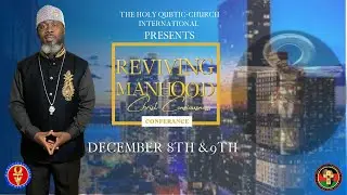 Christ Consciousness Conference: Reviving Manhood