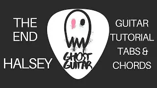 The End - Halsey (Full Acoustic Guitar Tutorial w Tabs & Chords)