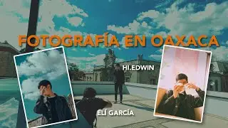 FOTOGRAFIA EN OAXACA