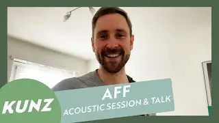 Kunz - Aff (Acoustic Performance & Die Geschichte hinter dem Song)
