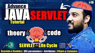 Advance Java Servlet Tutorial | Java Servlet Life Cycle | Java Developer Series