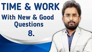 Time and work new pattern questions| Lockdown classes| For SSC BANK RAILWAY| Part-8