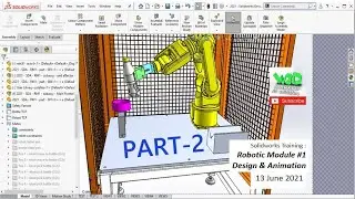 Solidworks Training - Robotic Module Unit 1 Design & Animation - (VIDEO PART 2 OF 23)