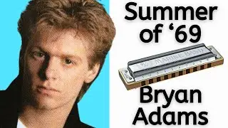 How to Play Summer of '69 by Bryan Adams (Harmonica)