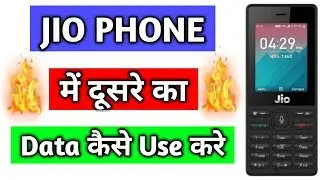 Jio Phone Me Dusre Ka Data Kaise Use Kare | Jio Phone Se Dusre Ka Data Kaise Use Kare | lookesh tech