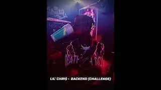 LIL’ CHRI$ Finesse2tymes -“Backend” (CHALLENGE) #KingOfAugusta