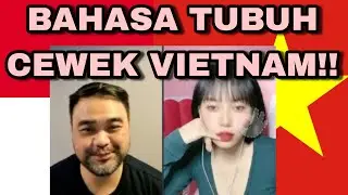 BAPACK2 KOMPLEK BELAJAR BAHASA TUBUH CEWEK VIETNAM CANTIK!! BIKIN TERPANA WAJIB NONTON!!
