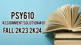 Psy610Assignment Solution 1|Fall2023-2024#vu #VUHH #Psy610           #Neurologicalbasisofbehavior