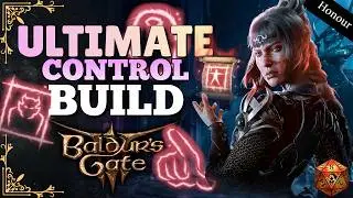 Ultimate Control Build For Honour And Tactician Mode | Baldur's Gate 3