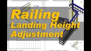 Railing Landing Height Adjustment - In Revit.