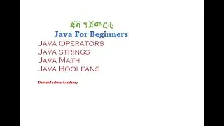 Java Operators , Java String , Java Math, Java Boolean