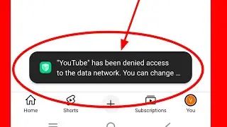 YouTube has been denied access to the data network / Has Been Denied Access To The Data Net Problem