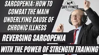 What is Sarcopenia? Reverse Sarcopenia and Chronic Illness with High Intensity Strength Training!