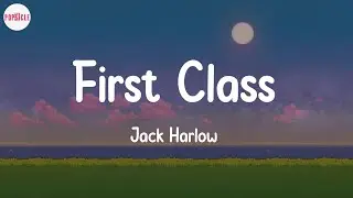Jack Harlow - First Class (Lyric Video)