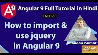 How to import and use jquery in Angular 9 : Angular 9 Full Tutorial in Hindi