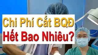 Cắt bao quy đầu bao nhiêu tiền? | Bác Sĩ Sắc