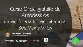 ArchVIZ 1 de 5 - Curso Oficial de iniciación a la infoarquitectura con 3ds Max y V-Ray