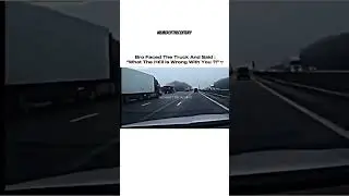 bro faced the truck😀
