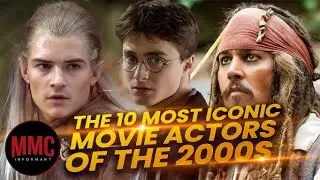 The 10 Most Iconic Movie Actors Of The 2000s
