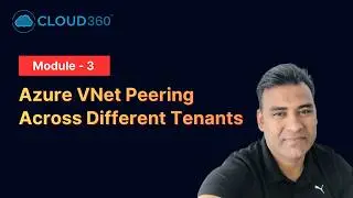 Azure VNet Peering Across Tenants