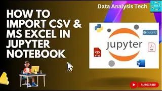 Import csv file  and MS Excel python Jupyter Notebook using pandas. python Jupyter notebook